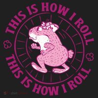 This Is How I Roll Hamster Tumbler thumb 3