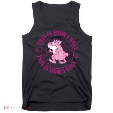 This Is How I Roll Hamster Tank Top
