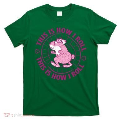 This Is How I Roll Hamster T-Shirt