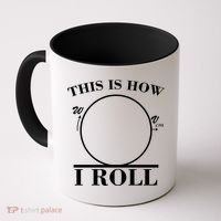 This Is How I Roll Math Science Physics Coffee Mug thumb 0
