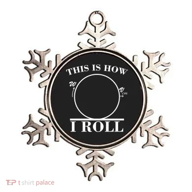 This Is How I Roll Math Science Physics Ornament
