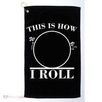 This Is How I Roll Math Science Physics Golf Towel thumb 0