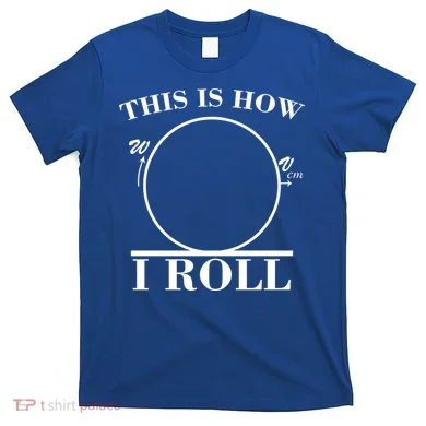 This Is How I Roll Math Science Physics T-Shirt