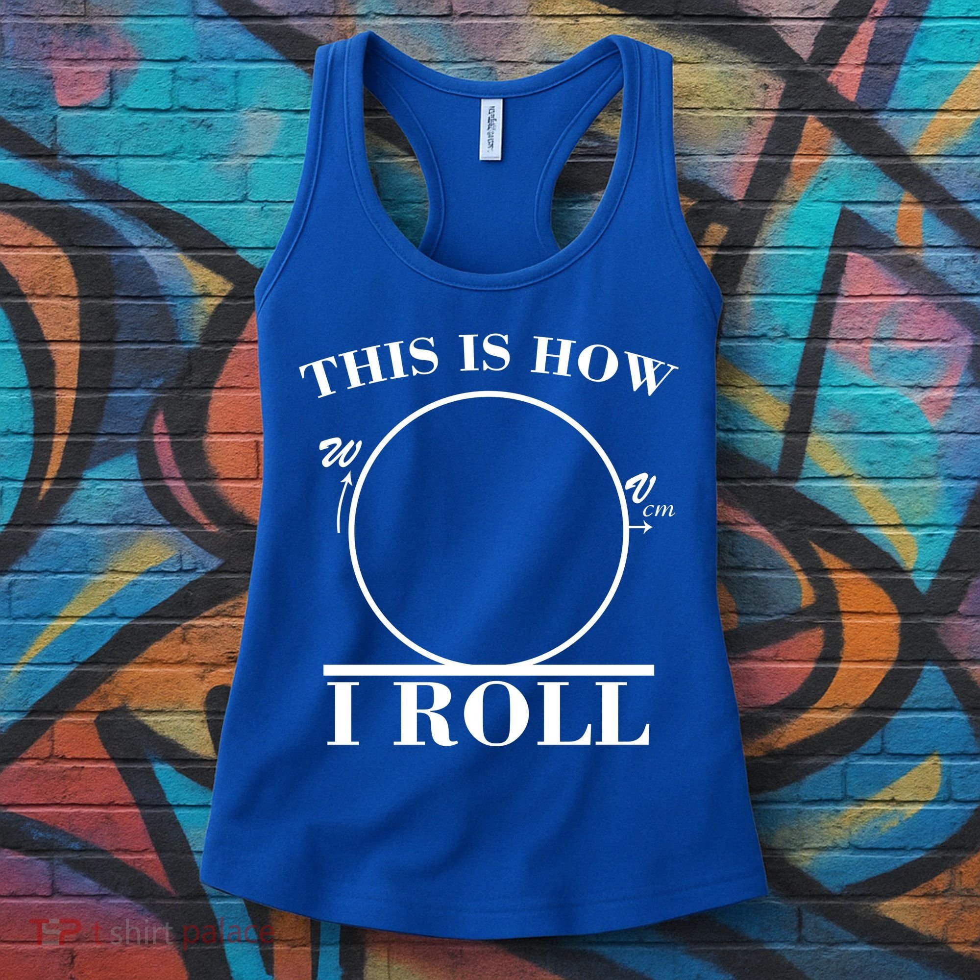 This Is How I Roll Math Science Physics Women's Tank Top