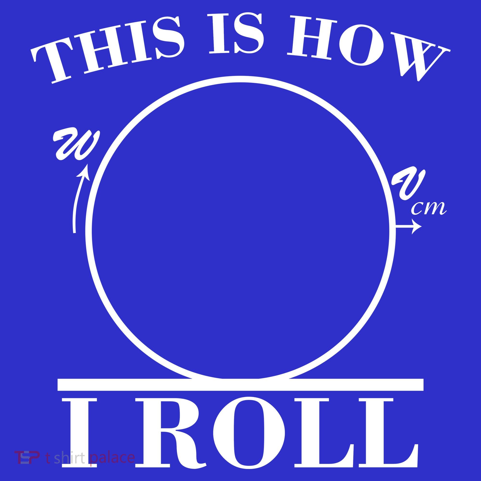 This Is How I Roll Math Science Physics Toddler T-Shirt