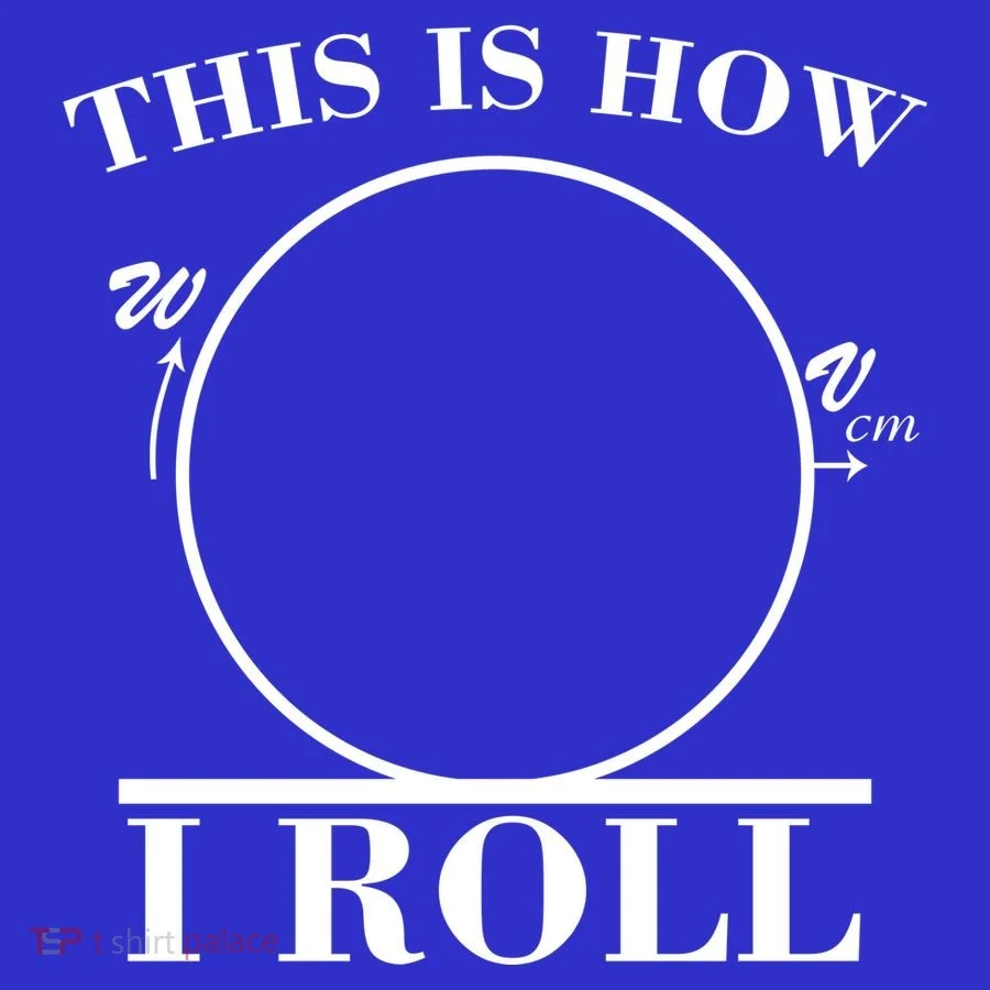 This Is How I Roll Math Science Physics Toddler T-Shirt