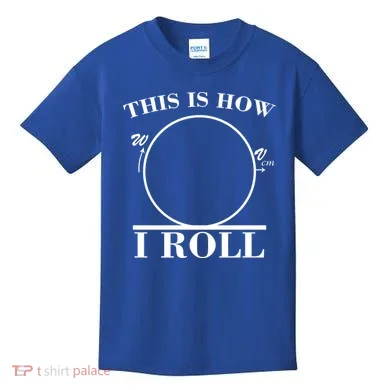 This Is How I Roll Math Science Physics Kids T-Shirt