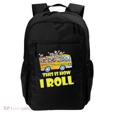 This is How I Roll School Bus Backpack