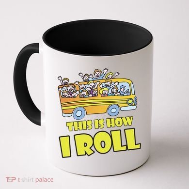 This is How I Roll School Bus Coffee Mug