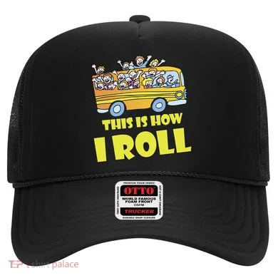 This is How I Roll School Bus Hat