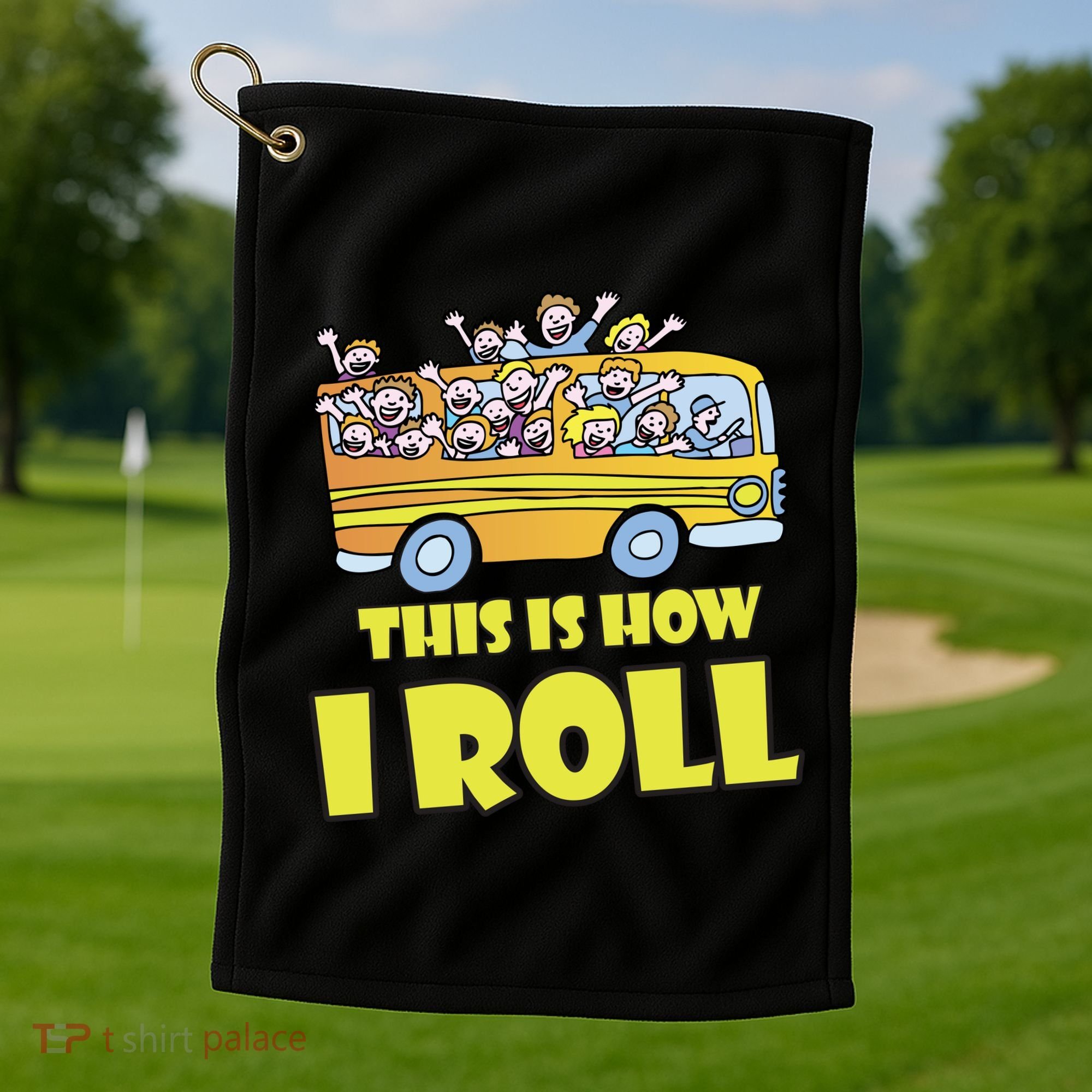 This is How I Roll School Bus Golf Towel