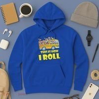 This is How I Roll School Bus Hoodie thumb 3