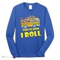 This is How I Roll School Bus Long Sleeve Shirt thumb 0