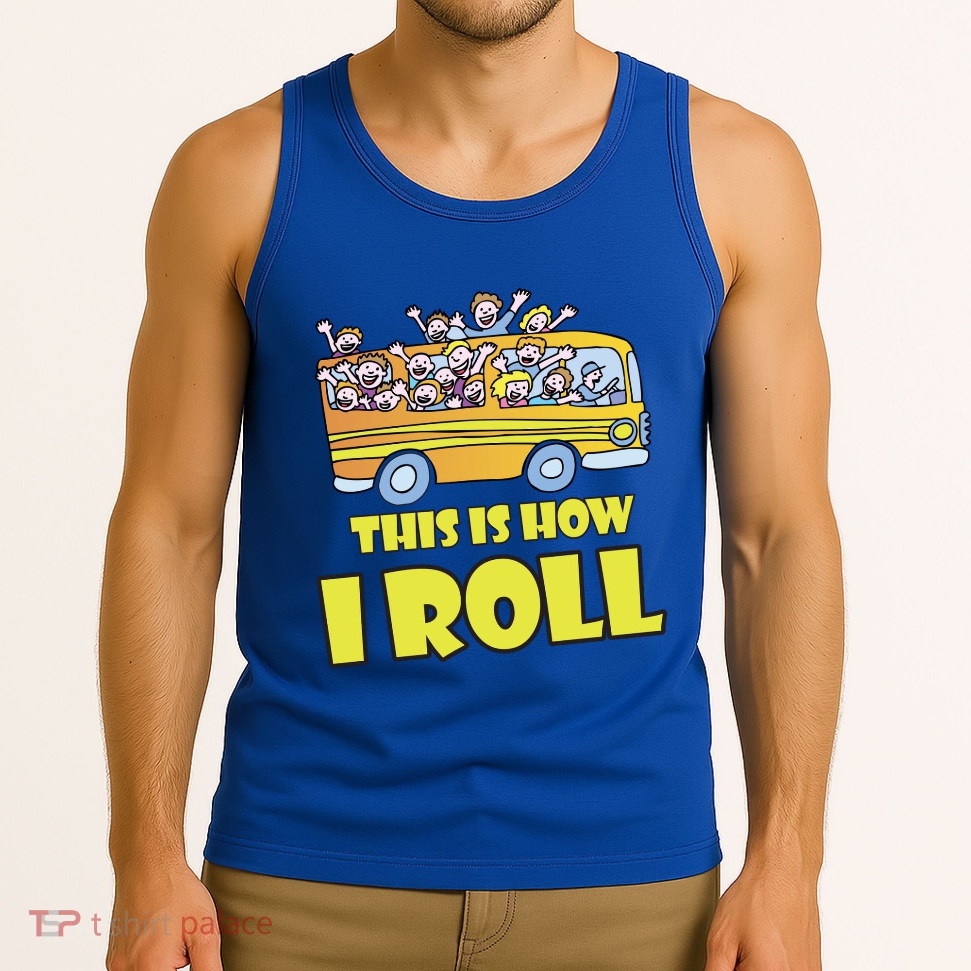 This is How I Roll School Bus Tank Top