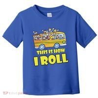 This is How I Roll School Bus Toddler T-Shirt thumb 0