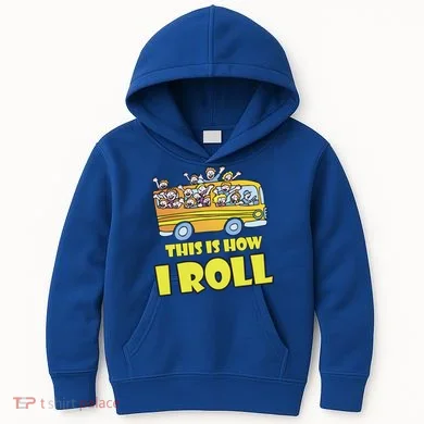 This is How I Roll School Bus Kids Hoodie
