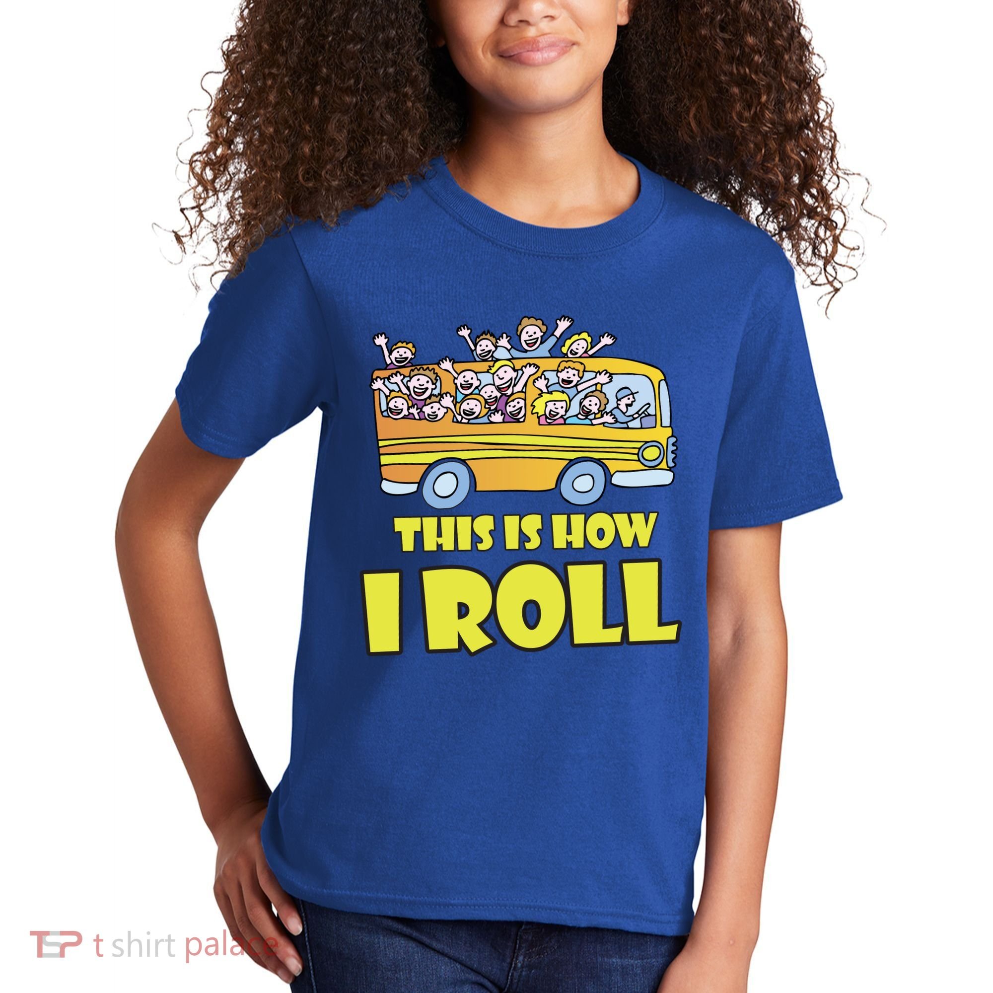This is How I Roll School Bus Kids T-Shirt