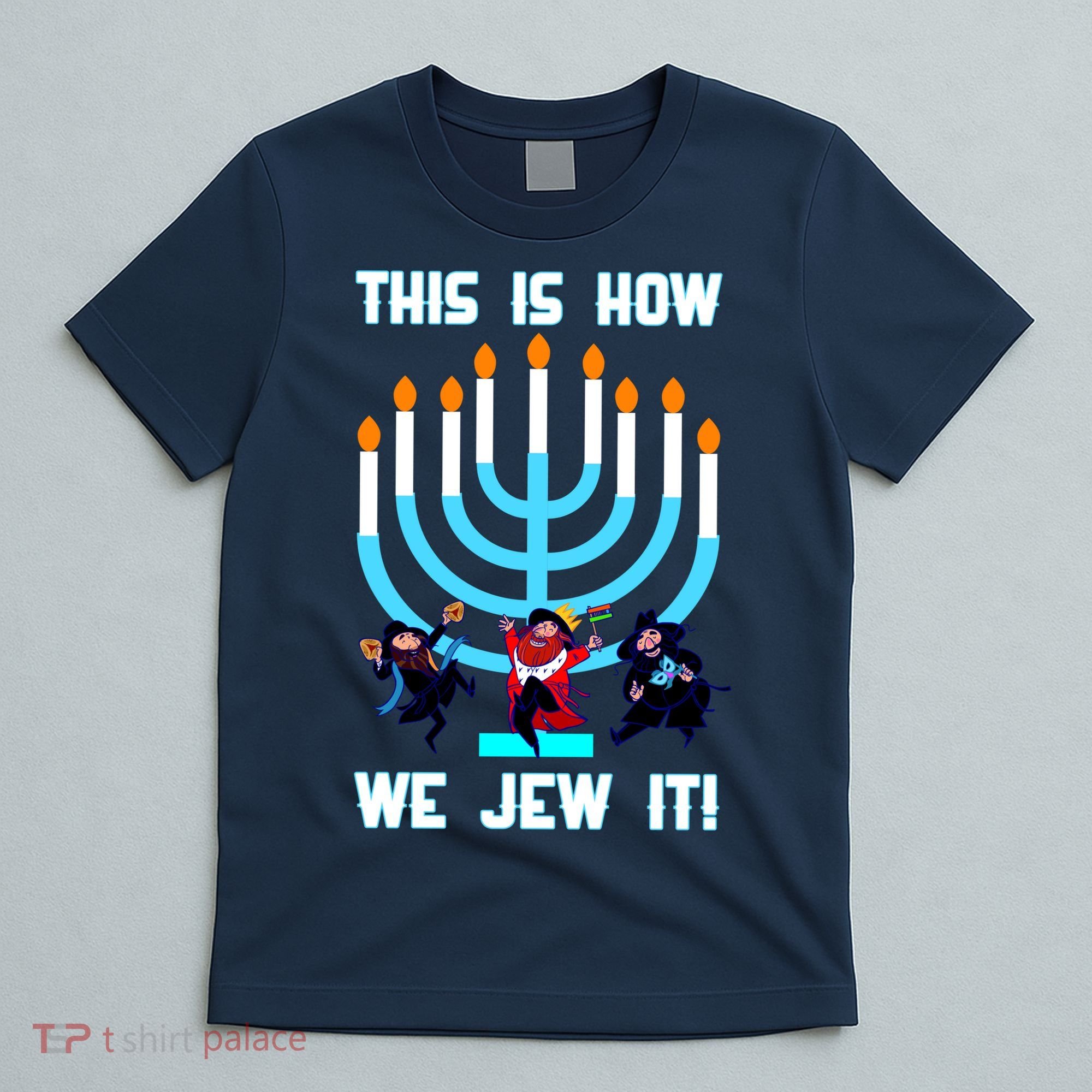 This Is How We Jew It T-Shirt