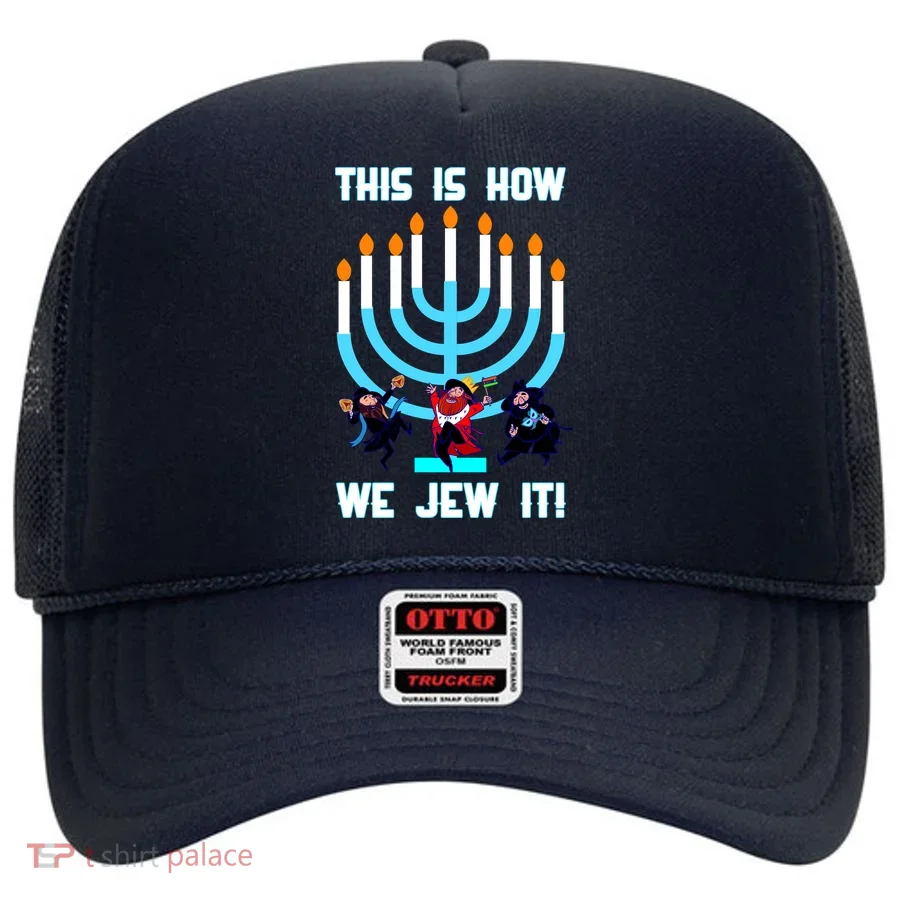 This Is How We Jew It Hat