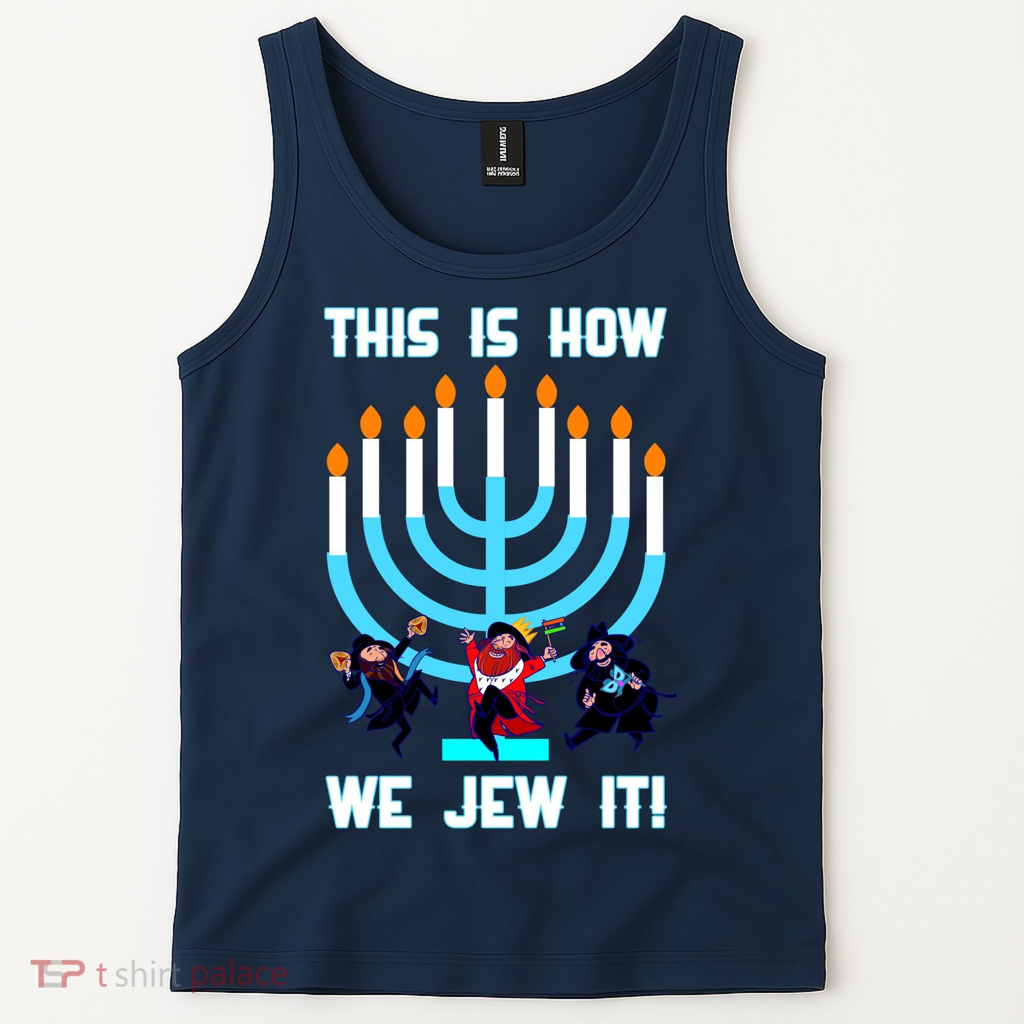 This Is How We Jew It Tank Top
