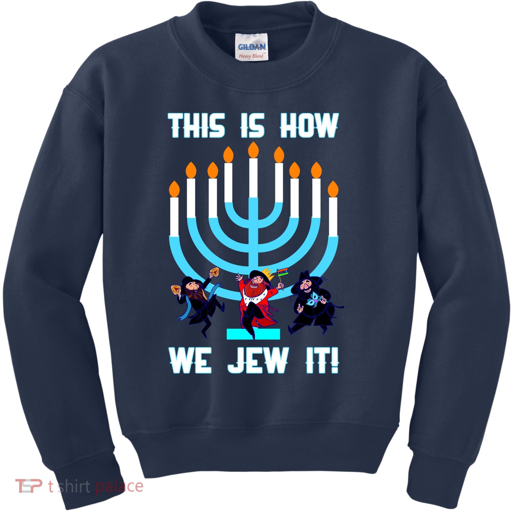 This Is How We Jew It Kids Sweatshirt