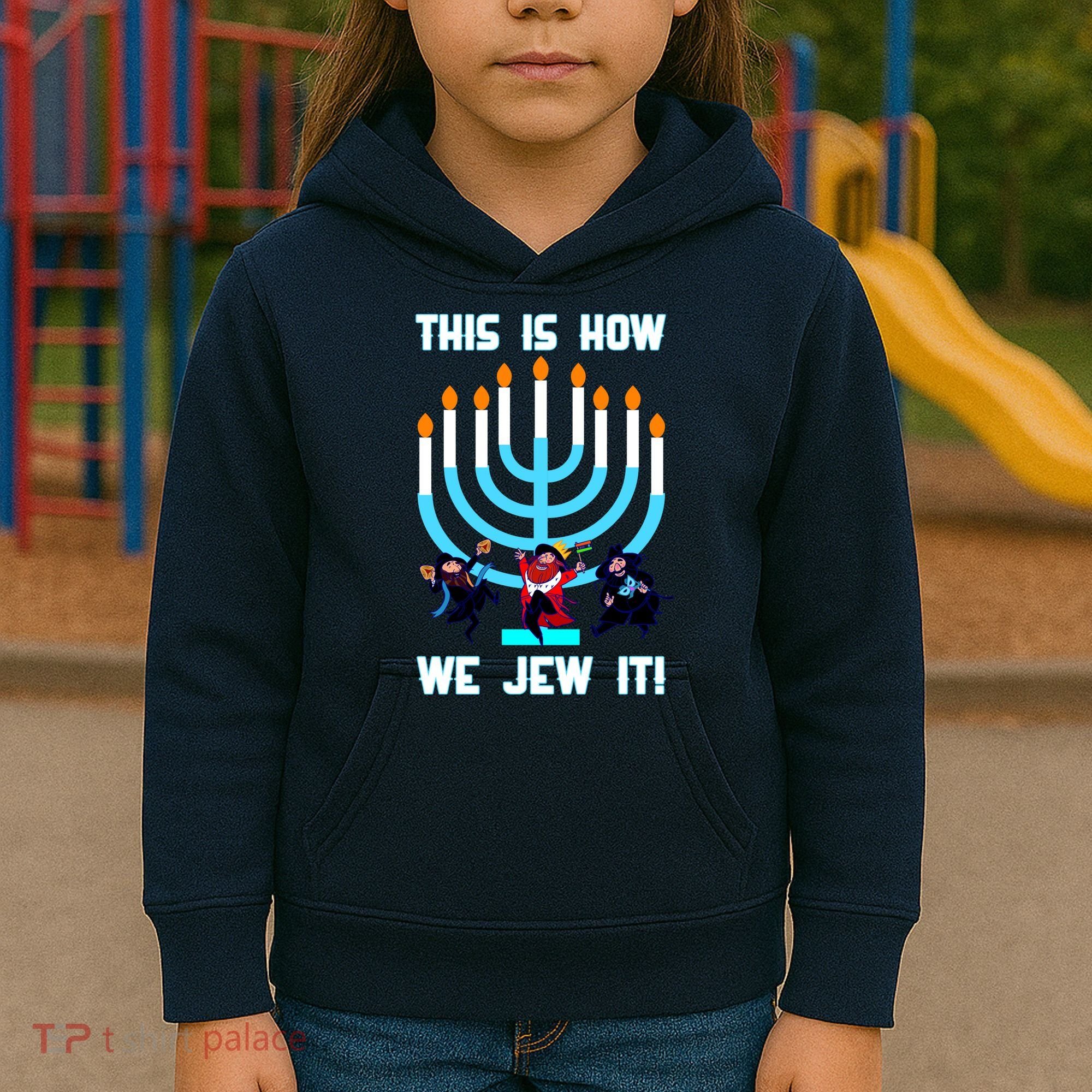 This Is How We Jew It Kids Hoodie