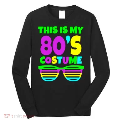 This Is My 80's Costume Long Sleeve Shirt