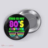This Is My 80's Costume Button thumb 0