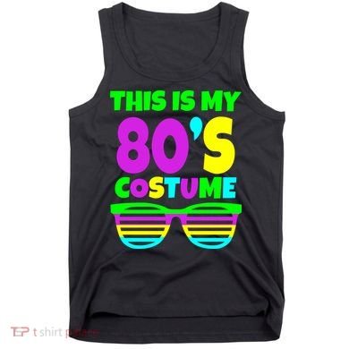 This Is My 80's Costume Tank Top