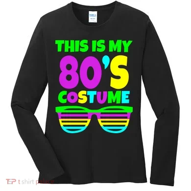 This Is My 80's Costume Women's Long Sleeve Shirt