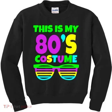 This Is My 80's Costume Kids Sweatshirt