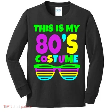 This Is My 80's Costume Kids Long Sleeve Shirt