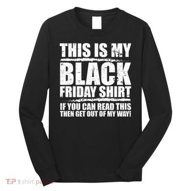 This Is My Black Friday Long Sleeve Shirt
