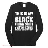 This Is My Black Friday Long Sleeve Shirt thumb 0