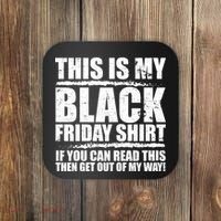 This Is My Black Friday Coaster thumb 0