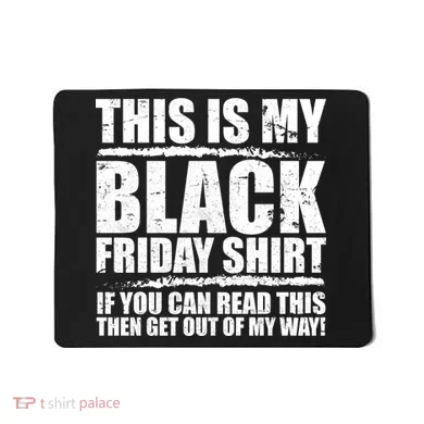 This Is My Black Friday Mousepad