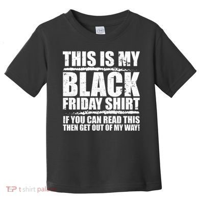 This Is My Black Friday Toddler T-Shirt