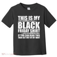 This Is My Black Friday Toddler T-Shirt thumb 0