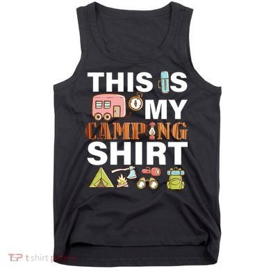 This Is My Camping Funny Tank Top
