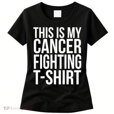This Is My Cancer Fighting Women's T-Shirt