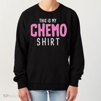This Is My Chemo Shirt Women's Sweatshirt thumb 0