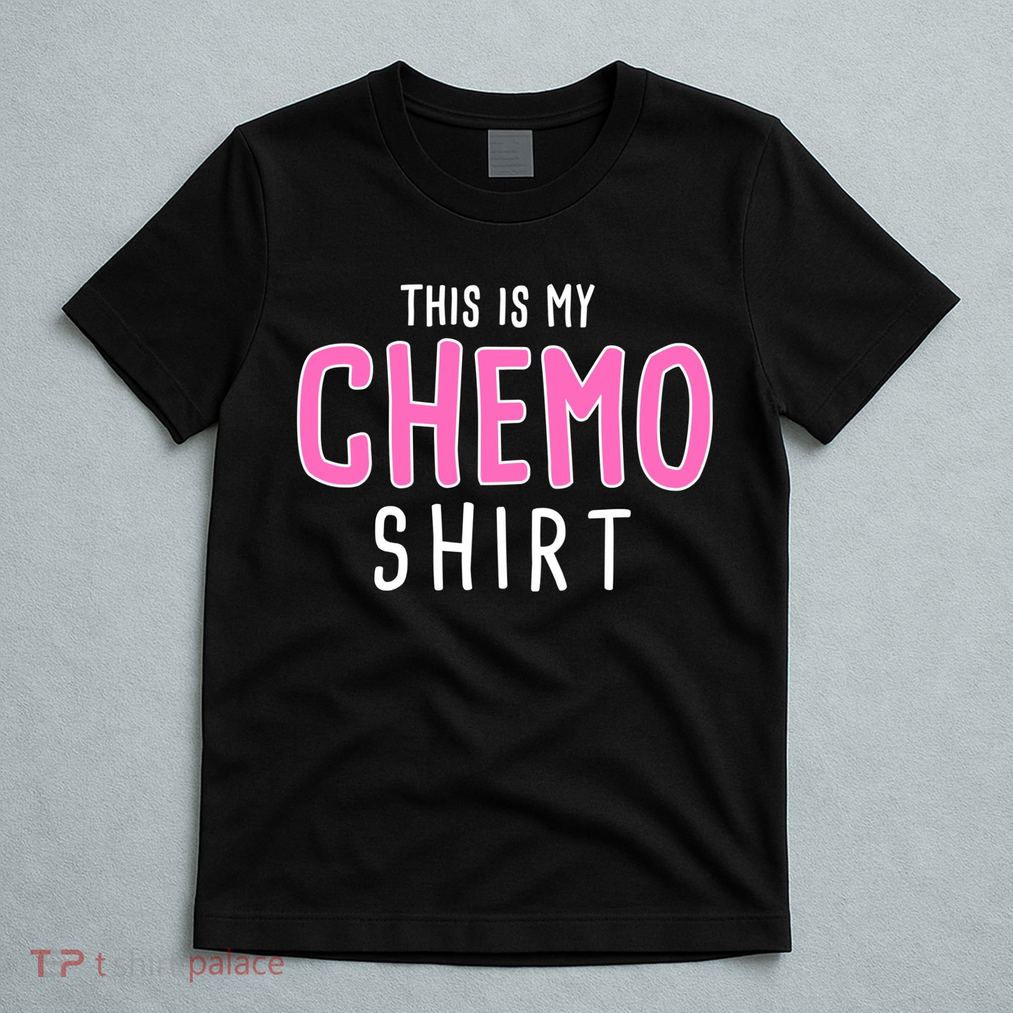 This Is My Chemo Shirt T-Shirt