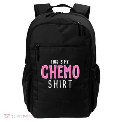 This Is My Chemo Shirt Backpack
