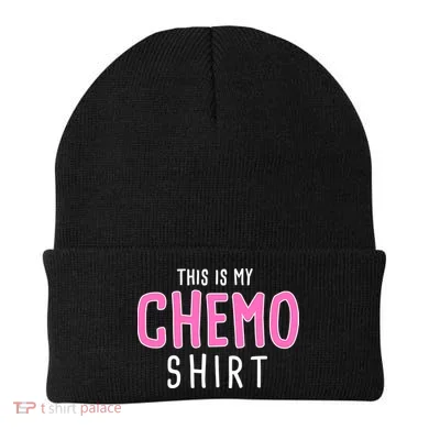This Is My Chemo Shirt Beanie
