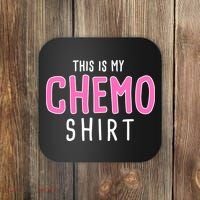 This Is My Chemo Shirt Coaster thumb 0