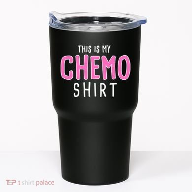 This Is My Chemo Shirt Tumbler