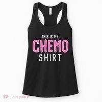 This Is My Chemo Shirt Women's Tank Top thumb 0