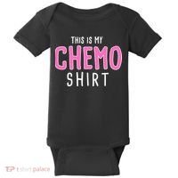 This Is My Chemo Shirt Baby Bodysuit thumb 0