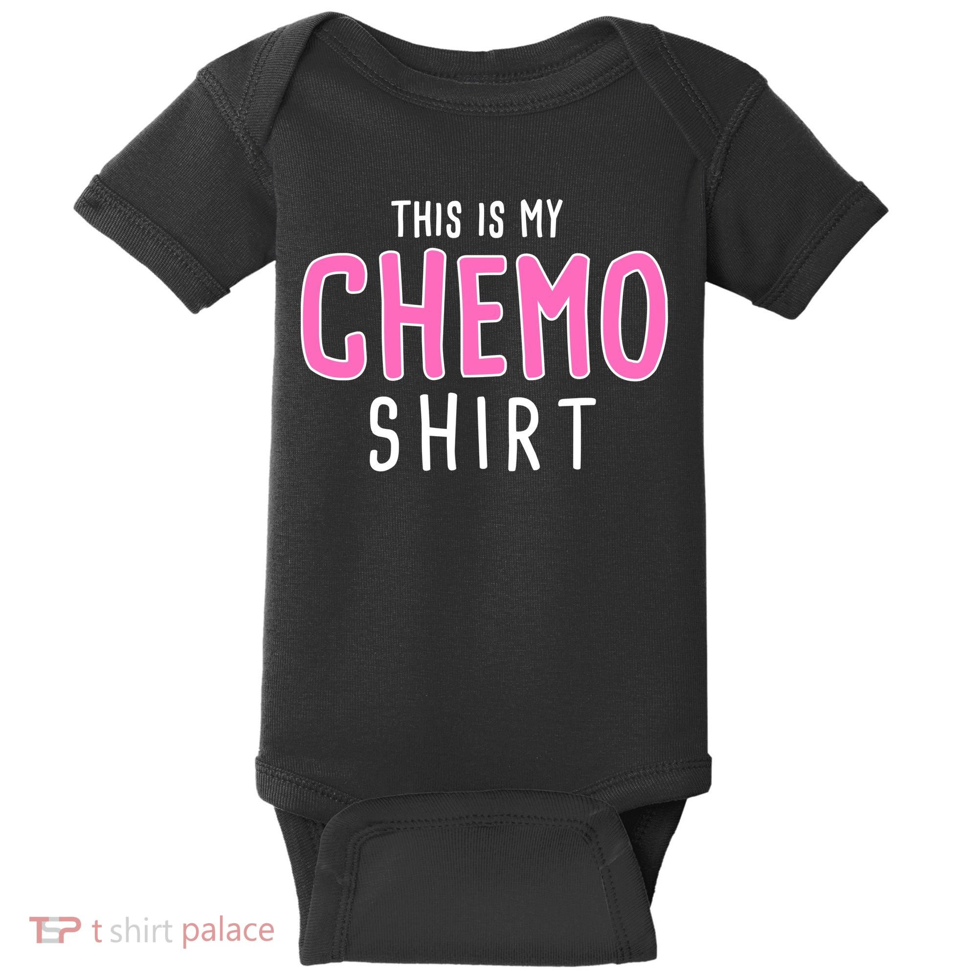 This Is My Chemo Shirt Baby Bodysuit