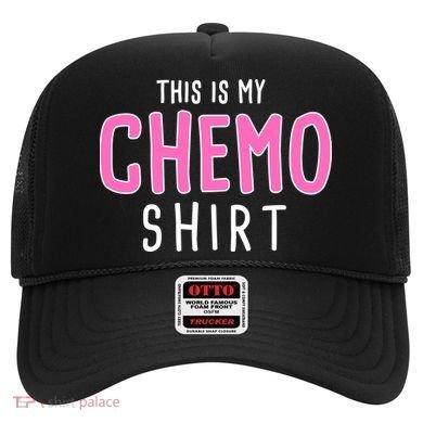 This Is My Chemo Shirt Hat